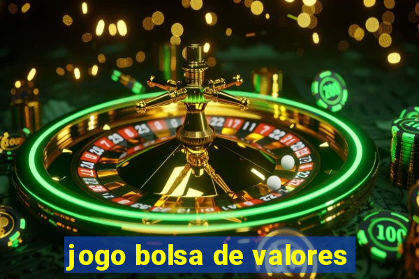 jogo bolsa de valores